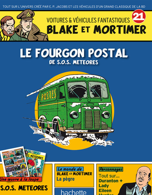 BLAKE & MORTIMER, VOITURES & VEHICULES FANTASTIQUES #21 - LE FOURGON POSTAL - véhicule miniature 1/43