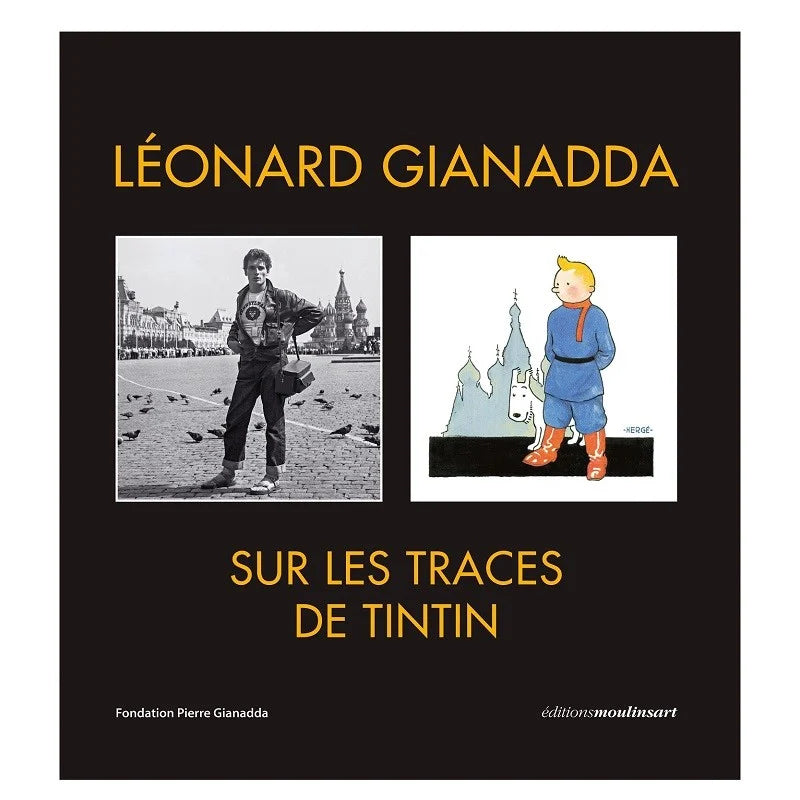 Sur les traces de Tintin, Léonard Gianadda Editions Moulinsart 2024 (24525)