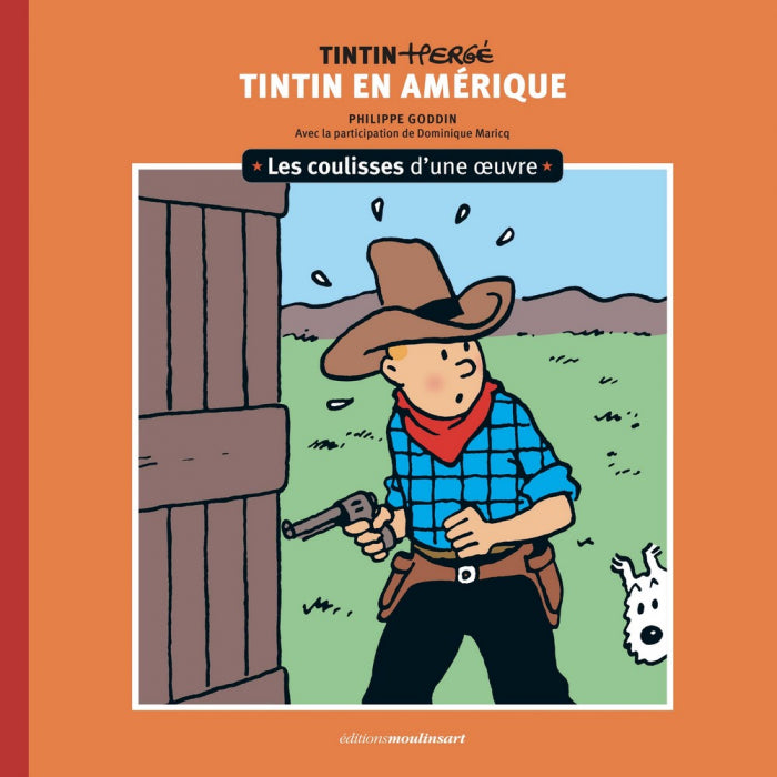 Les coulisses d'une oeuvre N°03: Tintin en Amérique, par Philippe Goddin et Dominique Maricq