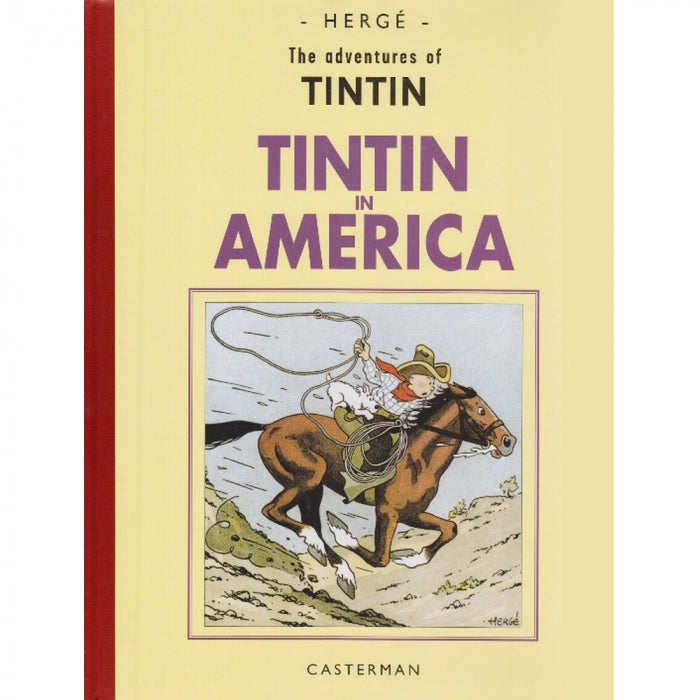 The adventures of TINTIN, TINTIN in America Fac-similé Hergé Casterman 2004 (74402)